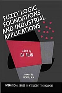 Fuzzy Logic Foundations and Industrial Applications (Paperback, Softcover Repri)