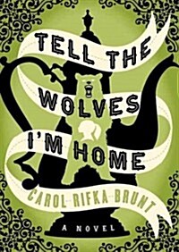 Tell the Wolves Im Home (Audio CD)