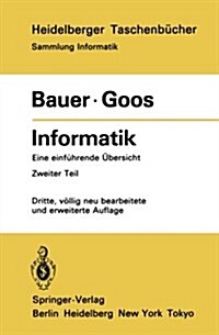 Informatik: Eine Einf?rende ?ersicht Zweiter Teil (Paperback, 3, 3., Vollig Neub)