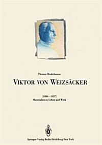 Viktor Von Weizs?ker (1886-1957): Materialien Zu Leben Und Werk (Paperback)