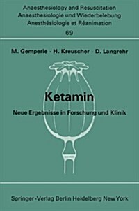 Ketamin: Neue Ergebnisse in Forschung Und Klinik (Paperback)