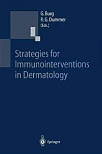 Strategies for Immunointerventions in Dermatology (Paperback, Softcover Repri)