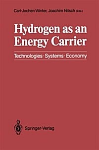 Hydrogen as an Energy Carrier: Technologies, Systems, Economy (Paperback, Softcover Repri)