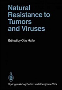 Natural Resistance to Tumors and Viruses (Paperback, Softcover Repri)