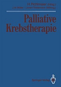 Palliative Krebstherapie (Paperback, Softcover Repri)