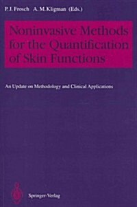 Noninvasive Methods for the Quantification of Skin Functions: An Update on Methodology and Clinical Applications (Paperback, Softcover Repri)