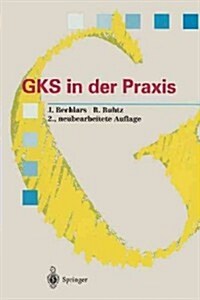 Gks in Der Praxis (Paperback, 2, 2. Aufl. 1995.)
