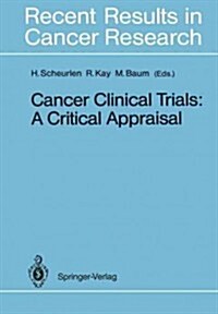 Cancer Clinical Trials: A Critical Appraisal (Paperback, Softcover Repri)