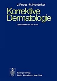 Korrektive Dermatologie: Operationen an Der Haut (Paperback, Softcover Repri)