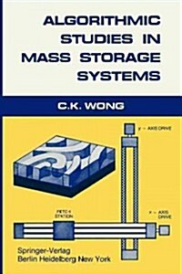 Algorithmic Studies in Mass Storage Systems (Paperback, Softcover Repri)