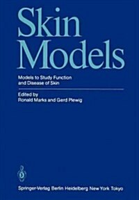 Skin Models: Models to Study Function and Disease of Skin (Paperback, Softcover Repri)