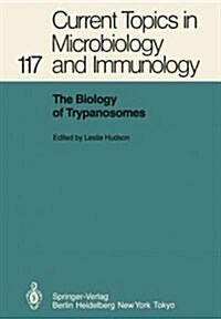 The Biology of Trypanosomes (Paperback, Softcover Repri)