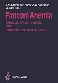 Fanconi Anemia: Clinical, Cytogenetic and Experimental Aspects (Paperback, Softcover Repri)