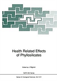 Health Related Effects of Phyllosilicates (Paperback, Softcover Repri)