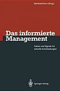 Das Informierte Management: Fakten Und Signale F? Schnelle Entscheidungen (Paperback, Softcover Repri)