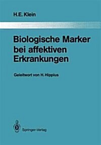 Biologische Marker Bei Affektiven Erkrankungen (Paperback, Softcover Repri)