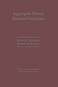 Aggregate Money Demand Functions: Empirical Applications in Cointegrated Systems (Paperback, Softcover Repri)
