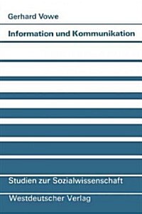 Information Und Kommunikation: Br?ke Zwischen Wissenschaft Und Gesellschaft (Paperback, 1984)