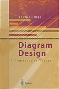 Diagram Design: A Constructive Theory (Paperback, Softcover Repri)