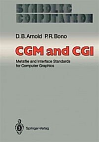 Cgm and CGI: Metafile and Interface Standards for Computer Graphics (Paperback, Softcover Repri)