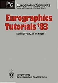 Eurographics Tutorials 83 (Paperback, Softcover Repri)