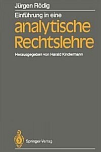 Einf?rung in Eine Analytische Rechtslehre (Paperback, Softcover Repri)