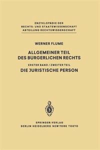 Allgemeiner Teil Des B?gerlichen Rechts: Zweiter Teil Die Juristische Person (Paperback, 1983)