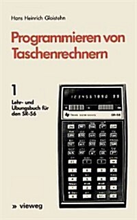 Programmieren Von Taschenrechnern: 1 Lehr- Und ?ungsbuch F? Den Sr-56 (Paperback, 1977)