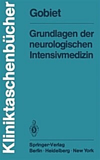 Grundlagen Der Neurologischen Intensivmedizin (Paperback)