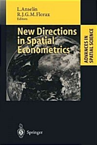 New Directions in Spatial Econometrics (Paperback, Softcover Repri)