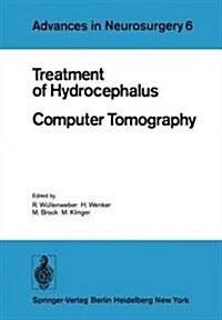 Treatment of Hydrocephalus Computer Tomography: Proceedings of the Joint Meeting of the Deutsche Gesellschaft F? Neurochirurgie, the Society of Briti (Paperback, Softcover Repri)