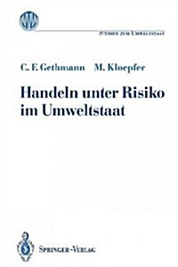 Handeln Unter Risiko Im Umweltstaat (Paperback)