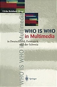 Who Is Who in Multimedia: In Deutschland, ?terreich Und Der Schweiz (Paperback)