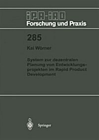 System Zur Dezentralen Planung Von Entwicklungsprojekten Im Rapid Product Development (Paperback)