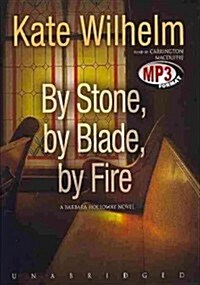 By Stone, by Blade, by Fire (MP3 CD)
