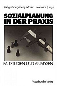 Sozialplanung in Der Praxis: Fallstudien Und Analysen (Paperback, 1984)
