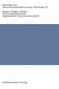 Arbeitsperspektiven Angewandter Sozialwissenschaft (Paperback)