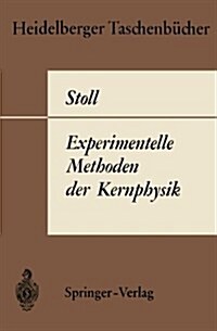 Experimentelle Methoden Der Kernphysik (Paperback)