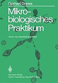 Mikrobiologisches Praktikum (Paperback, 4, 4., Neubearb. A)