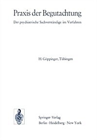 Praxis Der Begutachtung: Der Psychiatrische Sachverst?dige Im Verfahren (Paperback, Softcover Repri)