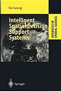 Intelligent Spatial Decision Support Systems (Paperback, Softcover Repri)