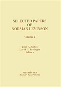 Selected Papers of Norman Levinson: Volume 2 (Paperback, Softcover Repri)