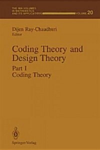 Coding Theory and Design Theory: Part I Coding Theory (Paperback, Softcover Repri)