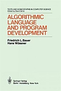 Algorithmic Language and Program Development (Paperback, Softcover Repri)