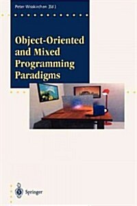 Object-Oriented and Mixed Programming Paradigms: New Directions in Computer Graphics (Paperback, Softcover Repri)