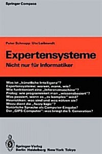 Expertensysteme: Nicht Nur F? Informatiker (Paperback, 2, Softcover Repri)