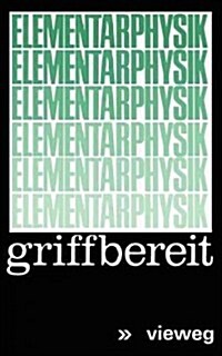 Elementarphysik Griffbereit: Definitionen - Gesetze - Tabellen (Paperback, Softcover Repri)