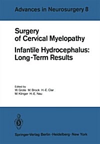 Surgery of Cervical Myelopathy: Infantile Hydrocephalus: Long-Term Results (Paperback, Softcover Repri)