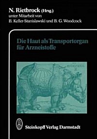 Die Haut ALS Transportorgan F? Arzneistoffe (Paperback, Softcover Repri)