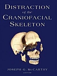 Distraction of the Craniofacial Skeleton (Paperback, Softcover Repri)